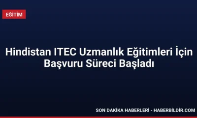 Hindistan ITEC Uzmanlık Eğitimleri İçin Başvuru Süreci Başladı