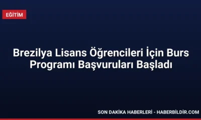 Brezilya Lisans Öğrencileri İçin Burs Programı Başvuruları Başladı