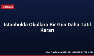 İstanbulda Okullara Bir Gün Daha Tatil Kararı